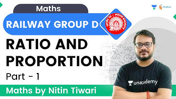 Ratio And Proportion | Part-1 | Railway group D | Maths by Nitin Tiwari