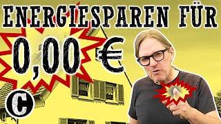 Einfache Energiesparmaßnahmen, die nichts oder wenig kosten!  Wer die nicht macht verschenkt Geld!