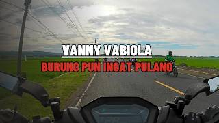 VANNY VABIOLA || BURUNG PUN INGAT PULANG