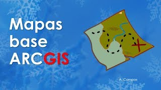 Como colocar mapas base en ARCGIS  basemaps