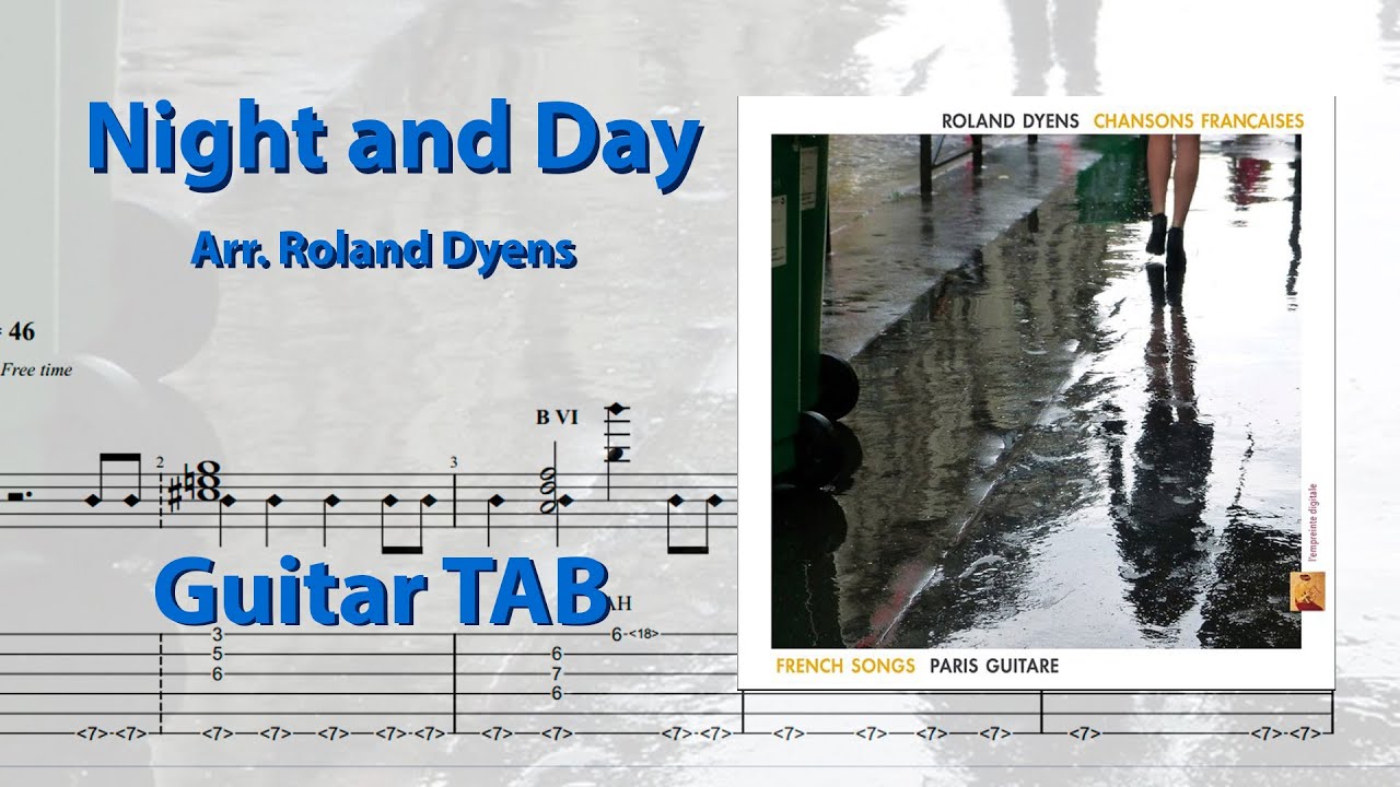 Night and Day - Cole Porter, arr. Roland Dyens Guitar TAB - YouTube