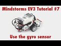 Mindstorms EV3 Tutorial #7: Use the gyro sensor