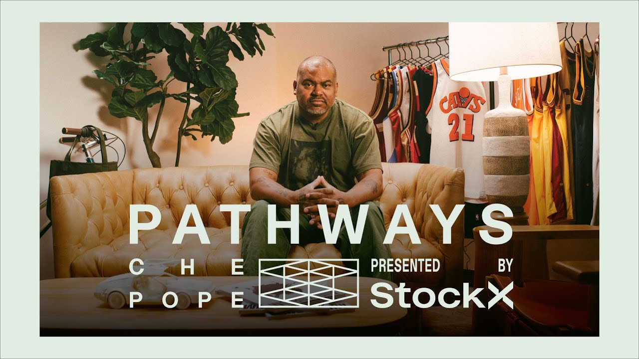 "Pathways" Presented by StockX: EP.5 Che Pope