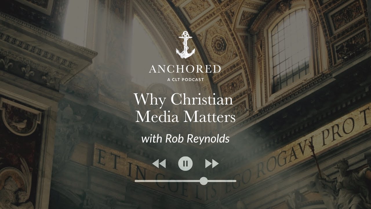 Why Christian Media Matters | Rob Reynolds