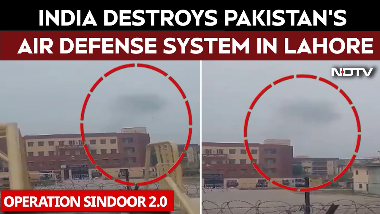 India Strikes Lahore | India Foils Pak Escalation Bid, Destroys Air Defence System In Lahore