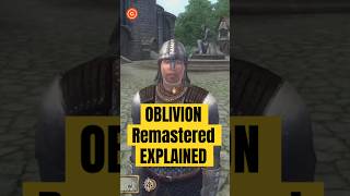 OBLIVION Remastered EVERY DETAIL EXPLAINED