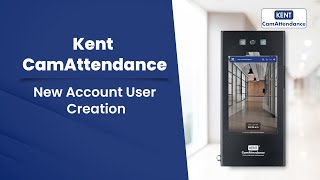 Attendance Machine | Tutorial Video | Kent CamAttendance(2022) | New Account User Creation screenshot 5