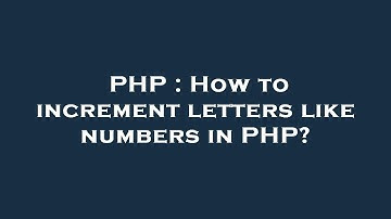 PHP : How to increment letters like numbers in PHP?