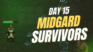 Midgard Survivors Day 15