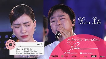 XHTDRLX | Xin Lỗi - Hoà Minzy x Bùi Công Nam tại XUÂN HẠ THU ĐÔNG RỒI LẠI XUÂN