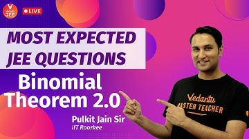 Most Expected JEE Questions Series with Pulkit Sir - Binomial Theorem 2.0 | JEE Maths| JEE Main 2021
