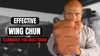 Effective Wing Chun Techniques you must know