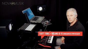 Nova Musik - Roland JD-Xi Crossover Synthesizer with Scott Tibbs