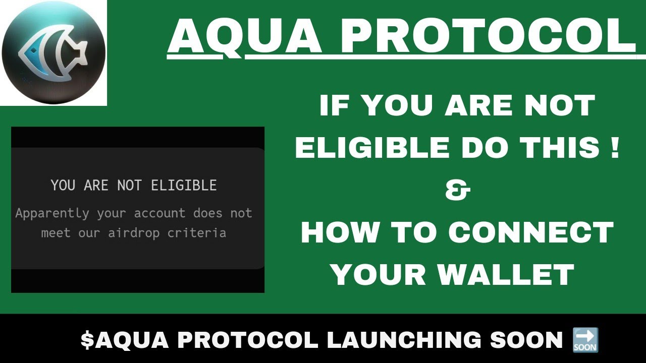 DO THIS IF YOU ARE NOT ELIGIBLE FOR AQUA PROTOCOL AIRDROP || HOW TO ...