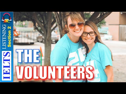 Cambridge IELTS Listening Practice | Section 2 | The Volunteers