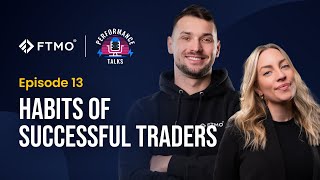 Habits of Successful Traders | Performance Talks | FTMO