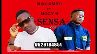 Magambo Machimu ft Mozzy B_-_Sensa_-__-_Audio