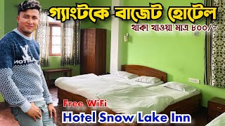 Gangtok Budget Hotel | Gangtok hotel low price | Gangtok Hotel Booking | Gangtok Sikkim tour guide