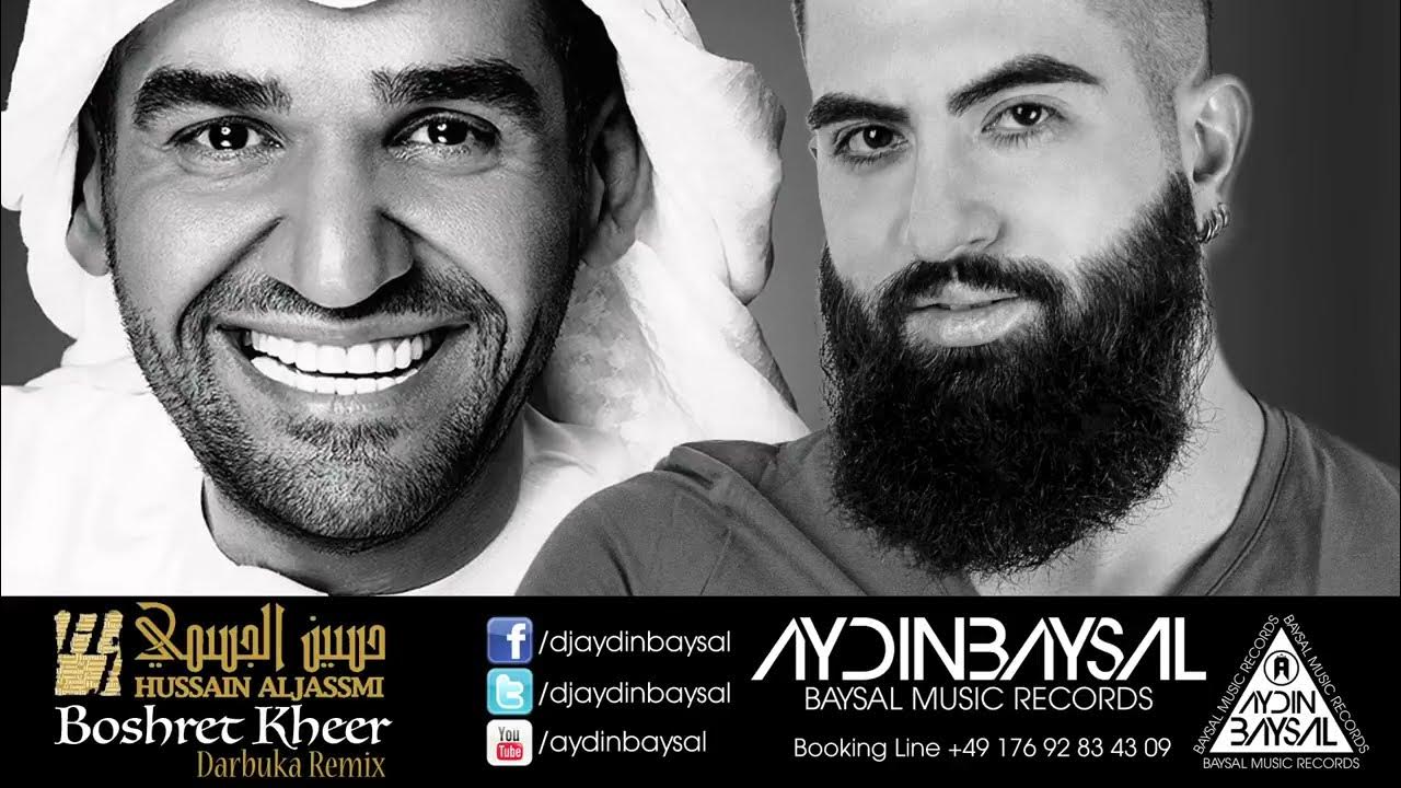 Aydin Baysal ft Hussain Al Jassmi Boshret Kheer Darbuka Remix 2015 Aydin Baysal ft Hussain Al Jassmi Boshret Kheer Darbuka Remix 2015