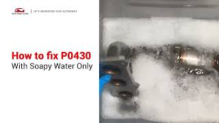 How to Fix P0430 Code: Wash Catalytic Converter With Soapy Water