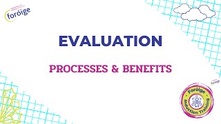 Induction Block 2 - Evaluation Process (Foróige Induction Block 2)