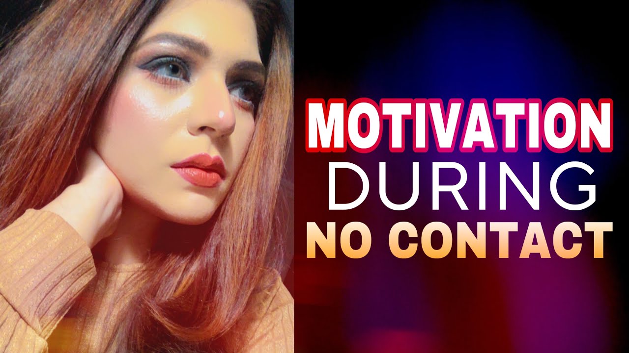 Motivation During No Contact | Hindi-Urdu