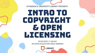 Open Education Week 2023: Introduction to Copyright & Open Licensing