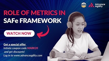 Role of Metrics in SAFe Framework & Business Agility | Advance Agility