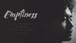 Daung ဒေါင်း - Emptiness