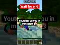 youtuber vs you in minecraft...🤡