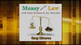 Money and the Law - Gray Divorce screenshot 4