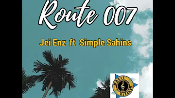 Route 007 (Jei Enz  ft  Simple Sahins) 2023