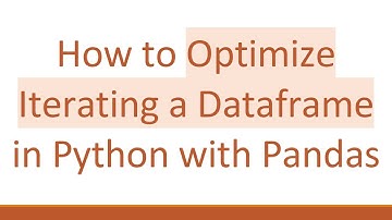 How to Optimize Iterating a Dataframe in Python with Pandas