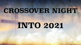 Crossover night 2020 INTO 2021