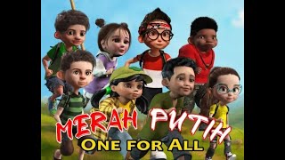 Merah putih: One For All (FULL VERSION)