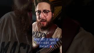 Why Do 7 & 8 Strings Get So Much Hate? 🎸 #shorts #guitar #why Profile