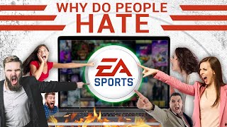 Why Does Everyone Hate EA Sports?