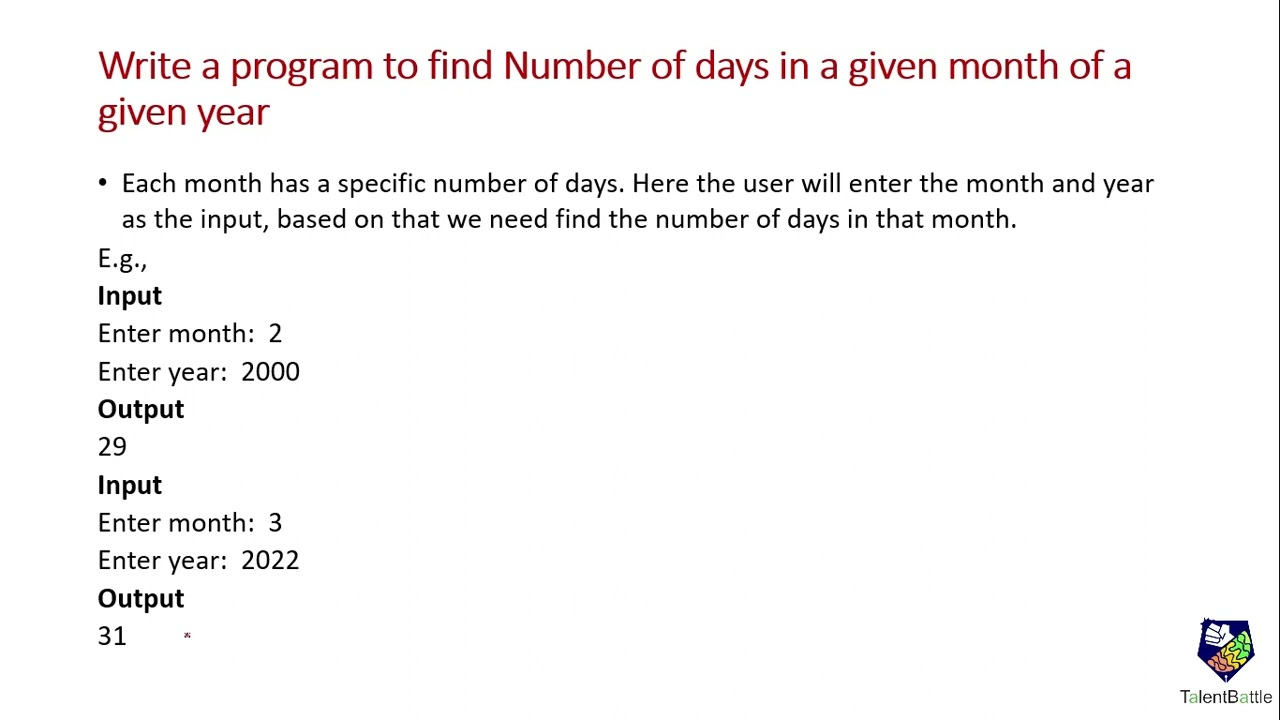 Program To Find Number Of Days In A Given Month Of A Given Year | Talent  Battle