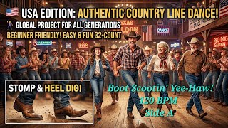 Boot Scootin' Yee-Haw! (USA) - 120 BPM Authentic Modern Country Line Dance (Global Project Vol.1)