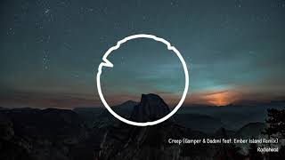 Radiohead - Creep (Gamper & Dadoni Feat. Ember Island Remix) (Spectrum)