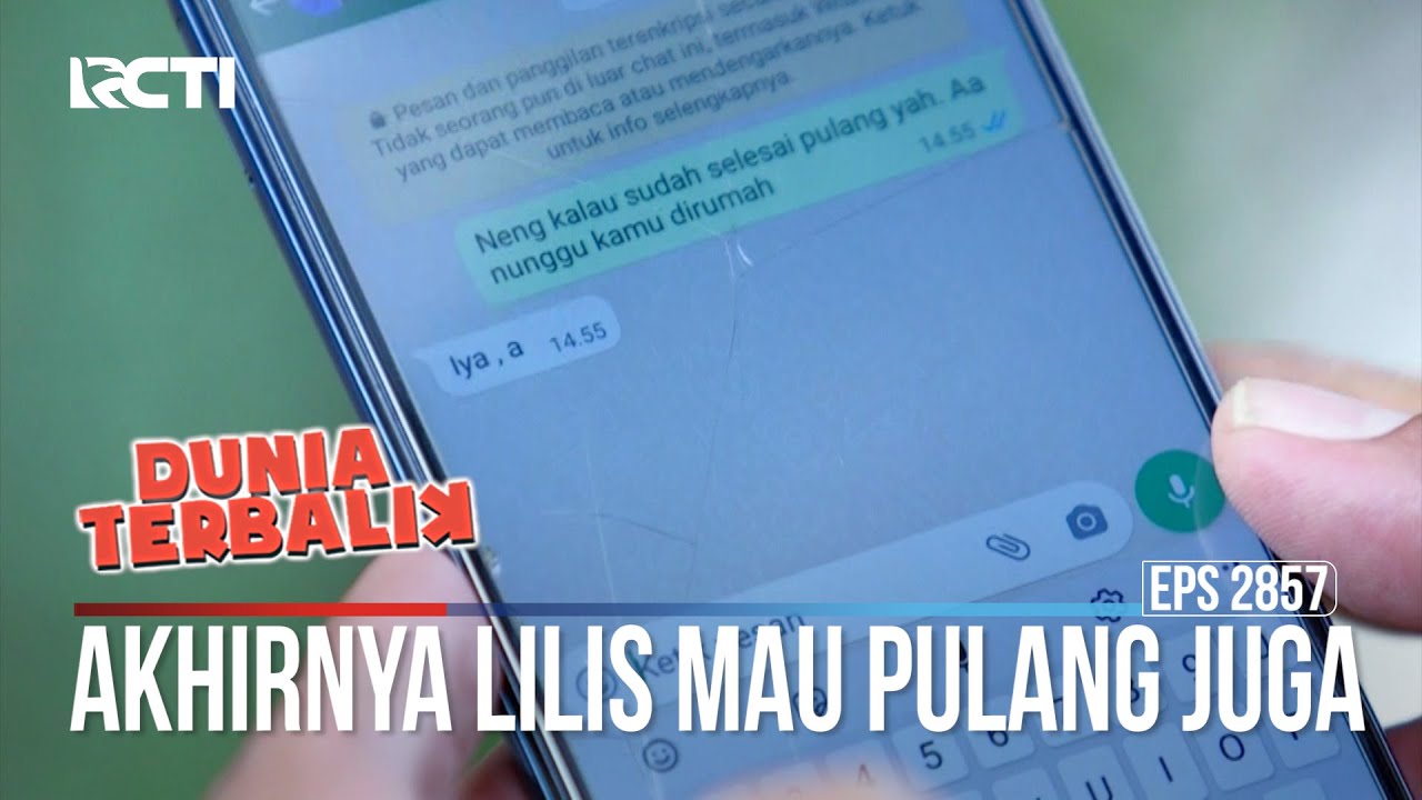 Akhirnya Lilis Mau Pulang Juga - Dunia Terbalik