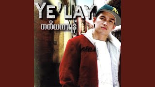 Yoe Myay Kya - Ye' Lay
