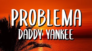 Daddy Yankee - Problema (Letra/Lyrics) Resimi