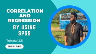 Correlation and Regression with Interpretations by using SPSS | SPSS Data Analysis | Tutorial 2.5