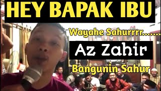 VIRALLL!!!....OH IBU BAPAK | MAJELIS AZZAHIR BANGUNIN SAHUR