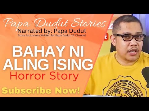 BAHAY NI NANAY ISING | TRINA | PAPA DUDUT STORIES HORROR