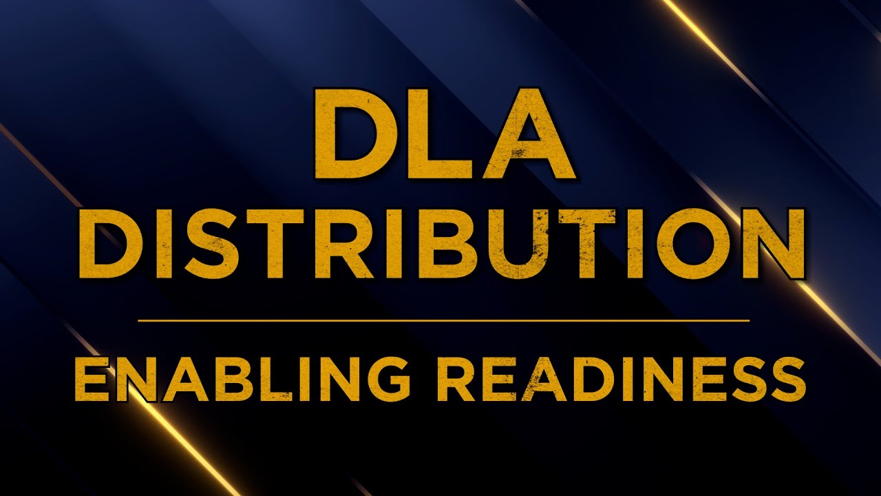 DLA Distribution: Enabling Readiness