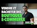 Gagner des milliers deuros avec lachat et revente de sites ecommerce  saad ben mentor ecommerce