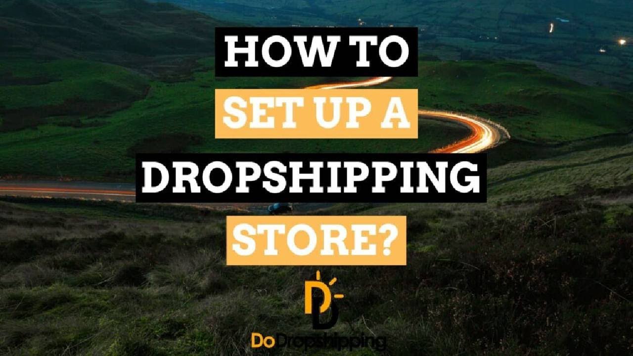 Setting Up Your Dropshipping Store Step by Step - YouTube