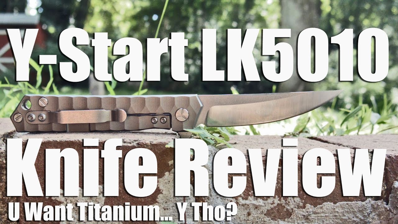 YStart LK5010 Knife Review. Titanium handle, ball bearing flipper for $50